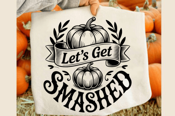Let's Get Smashed SVG Design for Modern Graphics and Crafts