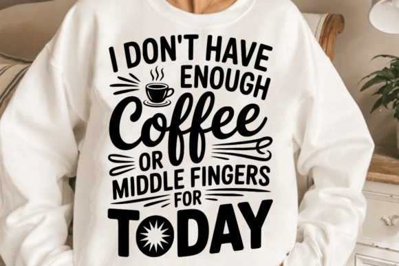 Review: I Don't Have Enough Coffee SVG for Crafts