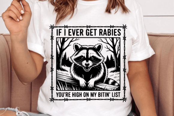 Review: If I Ever Get Rabies SVG Design