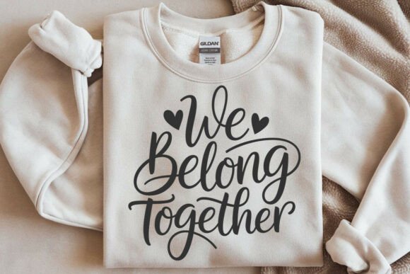Review: We Belong Together Svg, Valentine Graphics for Crafts