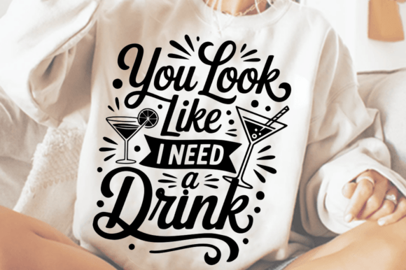 Review: You Look Like I Need a Drink SVG for Modern Blog Graphics