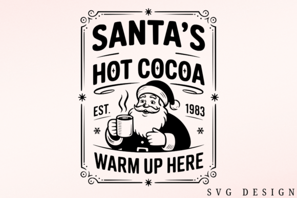 Santa’s Hot Cocoa Est 1983 SVG: A Perfect Graphics Asset for Crafts