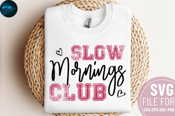 Slow Mornings Club SVG Design for Local Business Graphics
